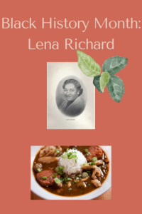 Read more about the article Black History Month: Lena Richard